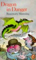 Dragon in Danger (Puffin Books) - Rosemary Manning