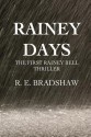 Rainey Days (Rainey Bell, #1) - R.E. Bradshaw