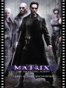 The Matrix: The Shooting Script - William Gibson, Lana Wachowski