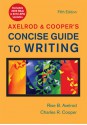 Axelrod & Cooper's Concise Guide to Writing with 2009 MLA and 2010 APA Updates - Rise B. Axelrod, Charles R. Cooper