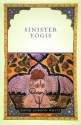 Sinister Yogis - David Gordon White