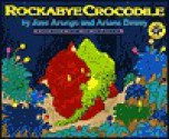 Rockabye Crocodile - José Aruego