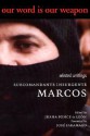 Our Word is Our Weapon: Selected Writing So Subcomandante Insurgente Marcos - Subcomandante Marcos, Juana Ponce De Leon