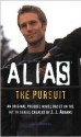 Alias: The Pursuit: A Michael Vaughn Novel (Prequel Series #5) - Elizabeth Skurnick, Lizzie Skurnick