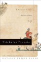 Trickster Travels: A Sixteenth-Century Muslim Between Worlds - Natalie Zemon Davis