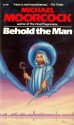 Behold the Man - Michael Moorcock