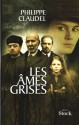 Les Âmes grises - Philippe Claudel