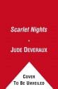 Scarlet Nights - Jude Deveraux