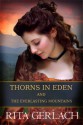 Thorns in Eden & The Everlasting Mountains - Rita Gerlach