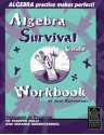 Algebra Survival Guide Workbook: Thousands of Problems To Sharpen Skills and Enhance Understanding - Josh Rappaport