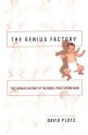 The Genius Factory: The Curious History of the Nobel Prize Sperm Bank - David Plotz