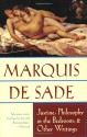 Justine, Philosophy in the Bedroom, and Other Writings - Marquis de Sade