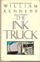 The Ink Truck - William Kennedy