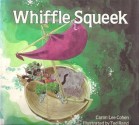 Whiffle Squeek - Caron Lee Cohen