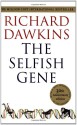 The Selfish Gene: 30th Anniversary Edition with a New Introduction by the Author - Richard Dawkins