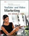 Youtube and Video Marketing: An Hour a Day - Greg Jarboe, Suzie Reider