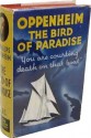 The Bird of Paradise - E. Phillips Oppenheim