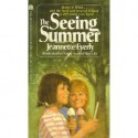 The Seeing Summer - Jeannette Eyerly