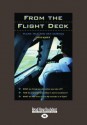 From the Flight Deck: Plane Talk and Sky Science (Large Print 16pt) - Doug Morris