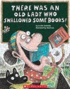 There Was an Old Lady Who Swallowed Some Books! (Library) - Lucille Colandro