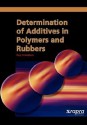 Determination of Additives in Polymers and Rubbers - Rosemary Crompton