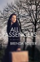 All Passengers - Brenda Foster