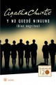 Y No Quedo Ninguno - Agatha Christie