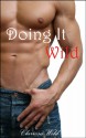 Doing It Wild - Clarissa Wild