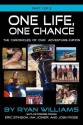 One Life, One Chance: The Chronicles of Our Adventure-Cation [Part 1 of 2] - Ryan Williams, Eric Stinson, Ian Joiner