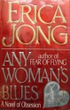 Any Woman's Blues - Erica Jong