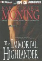 The Immortal Highlander - Karen Marie Moning, Phil Gigante