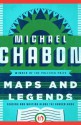 Maps and Legends: Reading and Writing Along the Borderlands - Michael Chabon