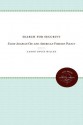 Search for Security: Saudi Arabian Oil and American Foreign Policy, 1939-1949 - Aaron David Miller