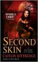 Second Skin - Caitlin Kittredge