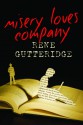 Misery Loves Company - Rene Gutteridge