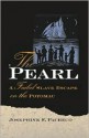 The Pearl: A Failed Slave Escape on the Potomac - Josephine F. Pacheco