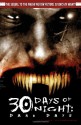 30 Day of Night: The Complete Dark Days - Steve Niles, Ben Templesmith