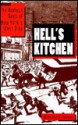 Hell's Kitchen;: The roaring days of New York's wild West Side - Richard O'Connor