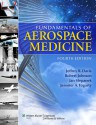 Fundamentals of Aerospace Medicine - Jeffrey R. Davis, Jeffrey R. Davis, Robert Underwood Johnson, Jan Stepanek