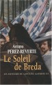 Le soleil de Breda - Arturo Pérez-Reverte