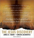 The Jesus Discovery: The New Archaeological Find That Reveals The Birth Of Christianity - James D. Tabor, Jason Culp