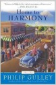 Home to Harmony: A Harmony Novel - Philip Gulley