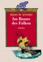 Im Banne des Falken - Rainer M. Schröder