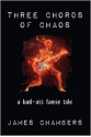 Three Chords of Chaos - James Chambers