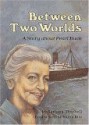 Between Two Worlds: A Story about Pearl Buck - Barbara Mitchell, Karen Ritz