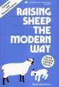 Raising Sheep the Modern Way . Updated and Revised Edition - Paula Simmons