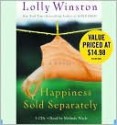 Happiness Sold Separately - Lolly Winston, Melinda Wade