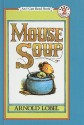 Mouse Soup (I Can Read Books: Level 2 (Pb)) - Arnold Lobel