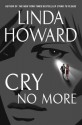 Cry No More (Howard, Linda) - Linda Howard