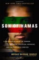 Son of Hamas: A Gripping Account of Terror, Betrayal, Political Intrigue, and Unthinkable Choices - Mosab Hassan Yousef, مصعب حسن يوسف, Ron Brackin